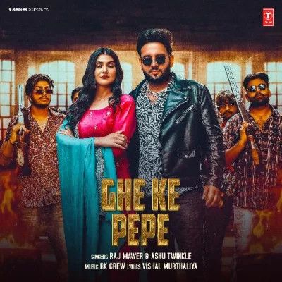 Ghe Ke Pepe Raj Mawer, Ashu Twinkle mp3 song ringtone, Ghe Ke Pepe Raj Mawer, Ashu Twinkle Ringtone Download - RiskyJatt.Com