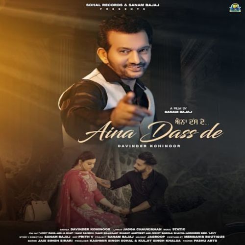 Aina Dass De Davinder Kohinoor mp3 song ringtone, Aina Dass De Davinder Kohinoor Ringtone Download - RiskyJatt.Com