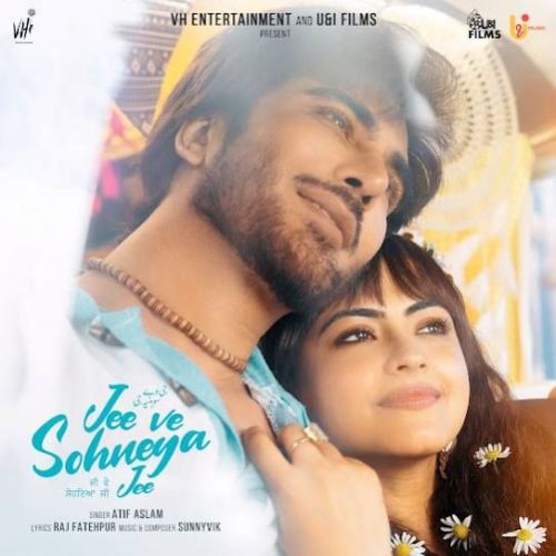 Jee Ve Sohneya Jee (Title Track) Atif Aslam mp3 song ringtone, Jee Ve Sohneya Jee (Title Track) Atif Aslam Ringtone Download - RiskyJatt.Com