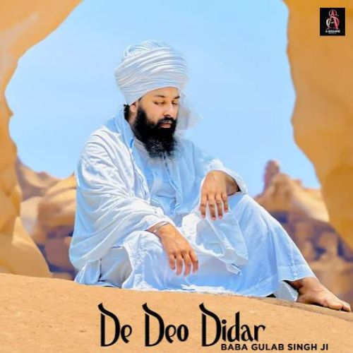 De Deo Didar Baba Gulab Singh Ji mp3 song ringtone, De Deo Didar Baba Gulab Singh Ji Ringtone Download - RiskyJatt.Com