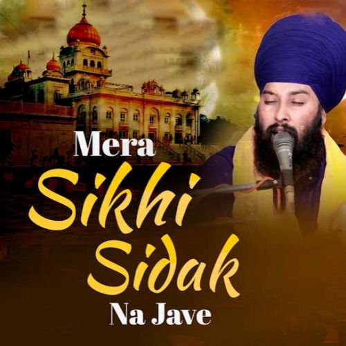 Mera Sikhi Sidak Na Jave Baba Gulab Singh Ji mp3 song ringtone, Mera Sikhi Sidak Na Jave Baba Gulab Singh Ji Ringtone Download - RiskyJatt.Com