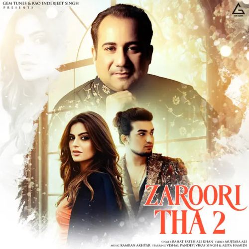 Zaroori Tha 2 Rahat Fateh Ali Khan mp3 song ringtone, Zaroori Tha 2 Rahat Fateh Ali Khan Ringtone Download - RiskyJatt.Com