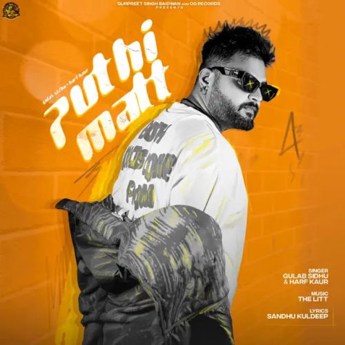 Puthi Matt Gulab Sidhu mp3 song ringtone, Puthi Matt Gulab Sidhu Ringtone Download - RiskyJatt.Com