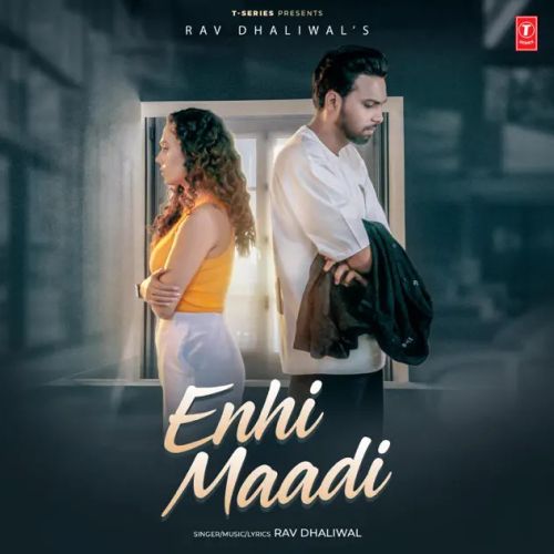 Enhi Maadi Rav Dhaliwal mp3 song ringtone, Enhi Maadi Rav Dhaliwal Ringtone Download - RiskyJatt.Com