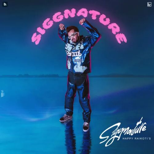 More Expensive Happy Raikoti mp3 song ringtone, Siggnature Happy Raikoti Ringtone Download - RiskyJatt.Com