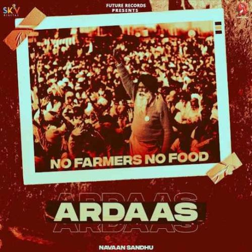 Ardaas (No Farmers No Food) Navaan Sandhu mp3 song ringtone, Ardaas (No Farmers No Food) Navaan Sandhu Ringtone Download - RiskyJatt.Com