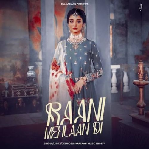 Raani Mehlaan Di Kaptaan mp3 song ringtone, Raani Mehlaan Di Kaptaan Ringtone Download - RiskyJatt.Com