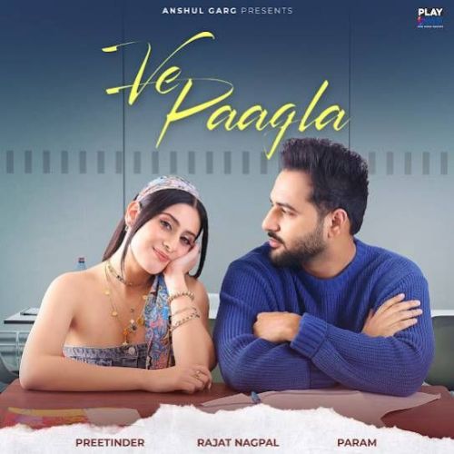 Ve Paagla Preetinder mp3 song ringtone, Ve Paagla Preetinder Ringtone Download - RiskyJatt.Com