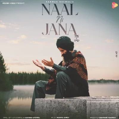 Naal Ni Jaana Kanwar Grewal mp3 song ringtone, Naal Ni Jaana Kanwar Grewal Ringtone Download - RiskyJatt.Com