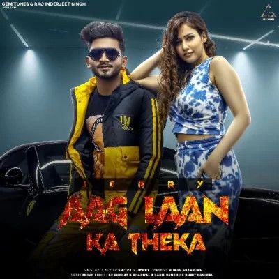 Aag Laan Ka Theka Jerry mp3 song ringtone, Aag Laan Ka Theka Jerry Ringtone Download - RiskyJatt.Com