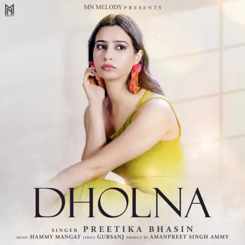 Dholna Preetika Bhasin mp3 song ringtone, Dholna Preetika Bhasin Ringtone Download - RiskyJatt.Com