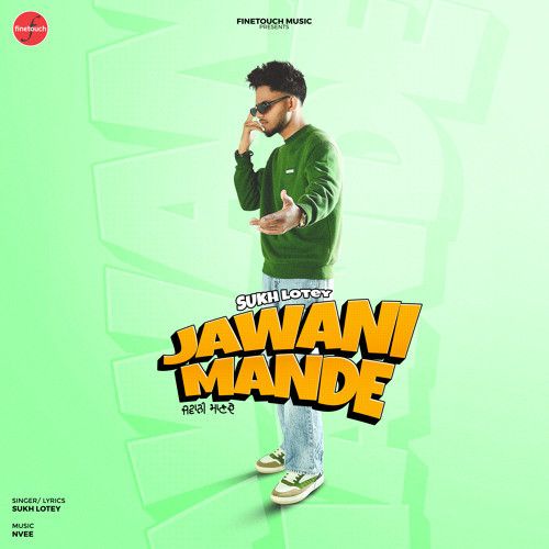 Jawani Mande Sukh Lotey mp3 song ringtone, Jawani Mande Sukh Lotey Ringtone Download - RiskyJatt.Com