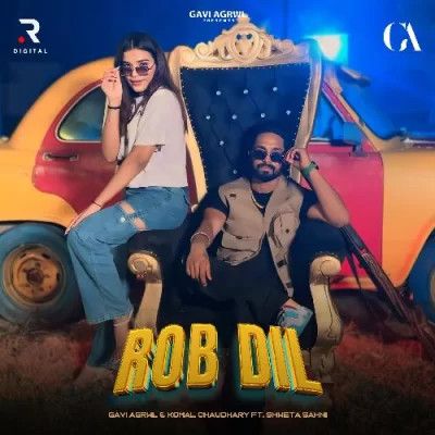 Rob Dil Gavi Agrwl, Komal Chaudhary mp3 song ringtone, Rob Dil Gavi Agrwl, Komal Chaudhary Ringtone Download - RiskyJatt.Com