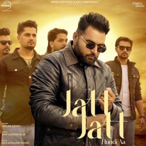 Jatt Jatt Hundi Aa Gulab Sidhu mp3 song ringtone, Jatt Jatt Hundi Aa Gulab Sidhu Ringtone Download - RiskyJatt.Com