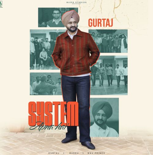 System Apna Hai Gurtaj mp3 song ringtone, System Apna Hai Gurtaj Ringtone Download - RiskyJatt.Com