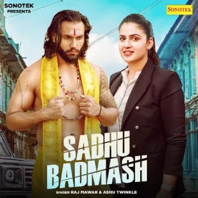 Sadhu Badmash Raj Mawar, Ashu Twinkle mp3 song ringtone, Sadhu Badmash Raj Mawar, Ashu Twinkle Ringtone Download - RiskyJatt.Com