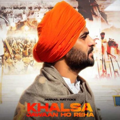 Khalsa Jawaan Ho Reha Jarnail Rattoke mp3 song ringtone, Khalsa Jawaan Ho Reha Jarnail Rattoke Ringtone Download - RiskyJatt.Com