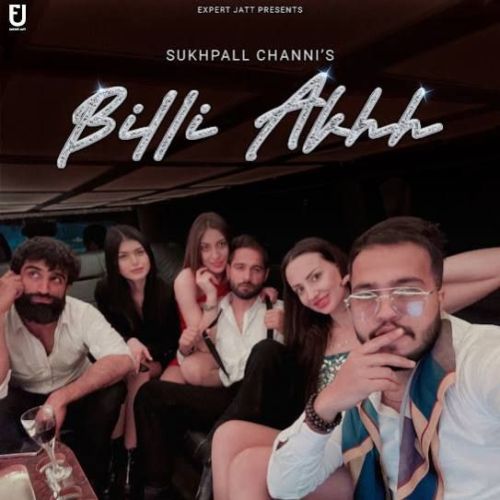 Billi Akhh Sukhpall Channi mp3 song ringtone, Billi Akhh Sukhpall Channi Ringtone Download - RiskyJatt.Com