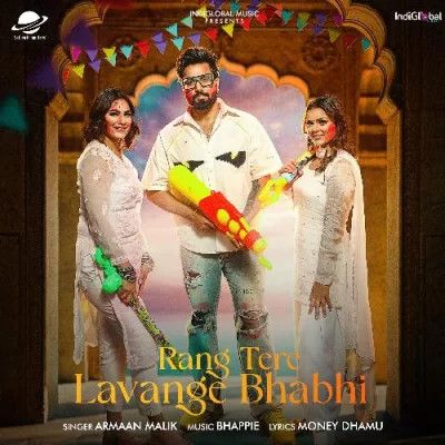 Rang Tere Lavange Bhabhi Armaan Malik mp3 song ringtone, Rang Tere Lavange Bhabhi Armaan Malik Ringtone Download - RiskyJatt.Com