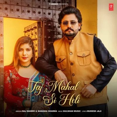 Taj Mahal Si Heli Raj Mawer, Manisha Sharma mp3 song ringtone, Taj Mahal Si Heli Raj Mawer, Manisha Sharma Ringtone Download - RiskyJatt.Com