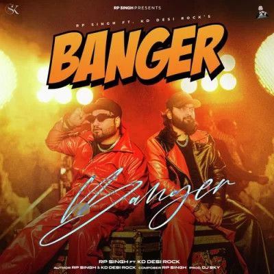 Banger RP Singh, KD Desi Rock mp3 song ringtone, Banger RP Singh, KD Desi Rock Ringtone Download - RiskyJatt.Com