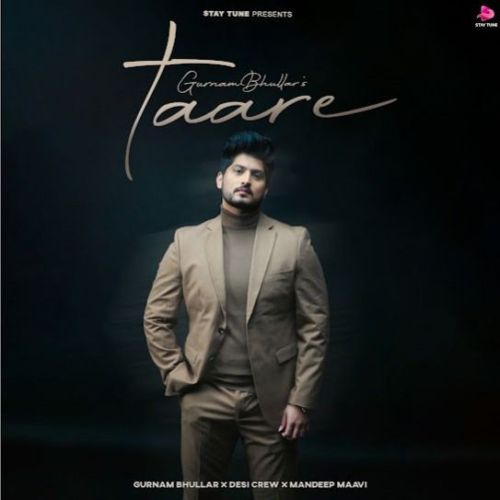 Taare Gurnam Bhullar mp3 song ringtone, Taare Gurnam Bhullar Ringtone Download - RiskyJatt.Com