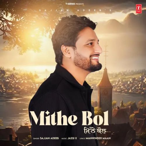 Mithe Bol Sajjan Adeeb mp3 song ringtone, Mithe Bol Sajjan Adeeb Ringtone Download - RiskyJatt.Com