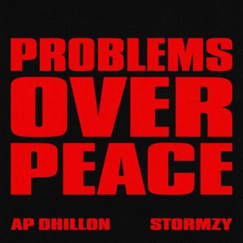 Problems Over Peace AP Dhillon mp3 song ringtone, Problems Over Peace AP Dhillon Ringtone Download - RiskyJatt.Com