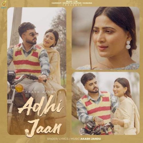 Adhi Jaan Akash Jandu mp3 song ringtone, Adhi Jaan Akash Jandu Ringtone Download - RiskyJatt.Com