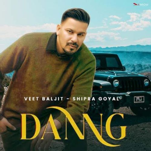 Danng Veet Baljit, Shipra Goyal mp3 song ringtone, Danng Veet Baljit, Shipra Goyal Ringtone Download - RiskyJatt.Com