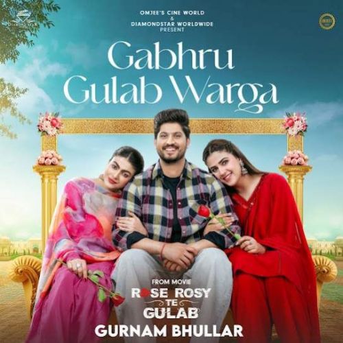 Gabru Gulab Warga Gurnam Bhullar mp3 song ringtone, Gabru Gulab Warga Gurnam Bhullar Ringtone Download - RiskyJatt.Com