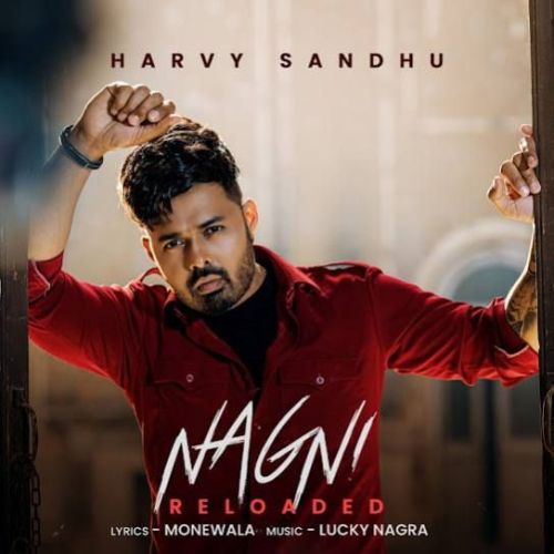 Nagni Reloaded Harvy Sandhu mp3 song ringtone, Nagni Reloaded Harvy Sandhu Ringtone Download - RiskyJatt.Com