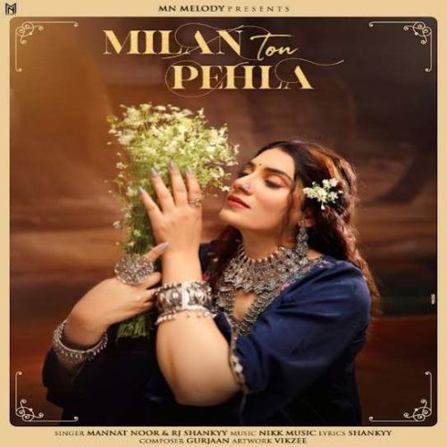 Milan Ton Pehla Mannat Noor mp3 song ringtone, Milan Ton Pehla Mannat Noor Ringtone Download - RiskyJatt.Com