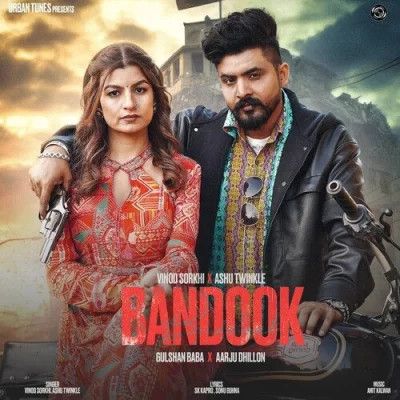 Bandook Vinod Sorkhi, Ashu Twinkle mp3 song ringtone, Bandook Vinod Sorkhi, Ashu Twinkle Ringtone Download - RiskyJatt.Com