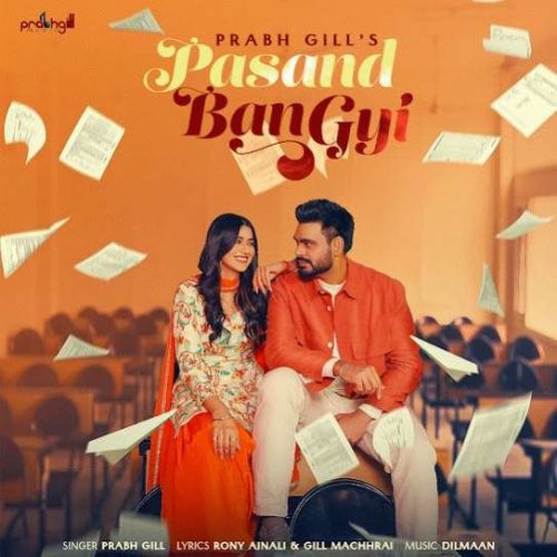 Pasand Ban Gyi Prabh Gill mp3 song ringtone, Pasand Ban Gyi Prabh Gill Ringtone Download - RiskyJatt.Com