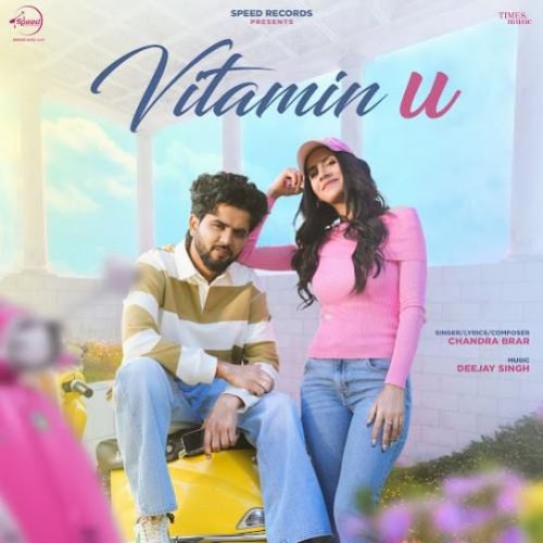 Vitamin U Chandra Brar mp3 song ringtone, Vitamin U Chandra Brar Ringtone Download - RiskyJatt.Com