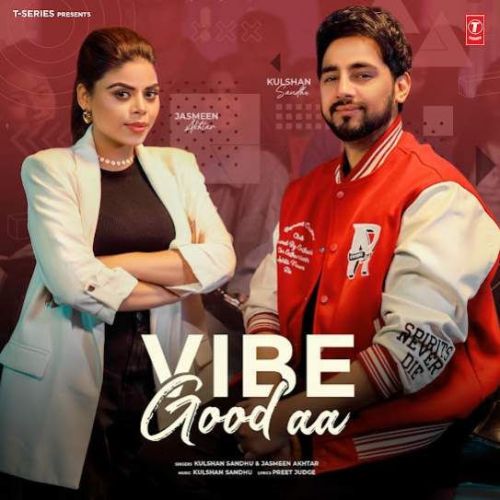 Vibe Good Aa Kulshan Sandhu mp3 song ringtone, Vibe Good Aa Kulshan Sandhu Ringtone Download - RiskyJatt.Com