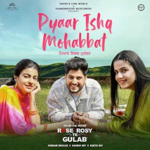 Pyar Ishq Mohabbat Gurnam Bhullar mp3 song ringtone, Pyar Ishq Mohabbat Gurnam Bhullar Ringtone Download - RiskyJatt.Com