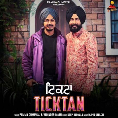 Ticktan Pamma Dumewal, Varinder Maan mp3 song ringtone, Ticktan Pamma Dumewal, Varinder Maan Ringtone Download - RiskyJatt.Com