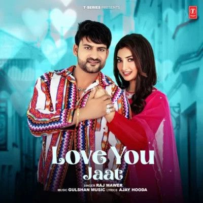 Love You Jaat Raj Mawer mp3 song ringtone, Love You Jaat Raj Mawer Ringtone Download - RiskyJatt.Com