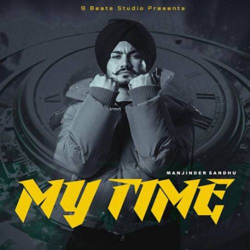 My Time Manjinder Sandhu mp3 song ringtone, My Time Manjinder Sandhu Ringtone Download - RiskyJatt.Com