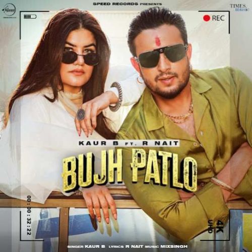 Bujh Patlo Kaur B mp3 song ringtone, Bujh Patlo Kaur B Ringtone Download - RiskyJatt.Com