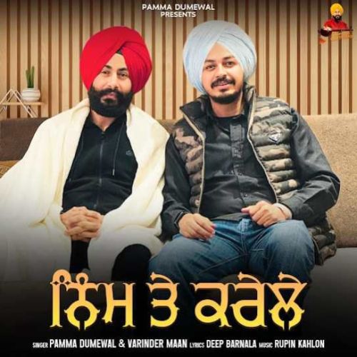 Neem Te Karele Pamma Dumewal mp3 song ringtone, Neem Te Karele Pamma Dumewal Ringtone Download - RiskyJatt.Com