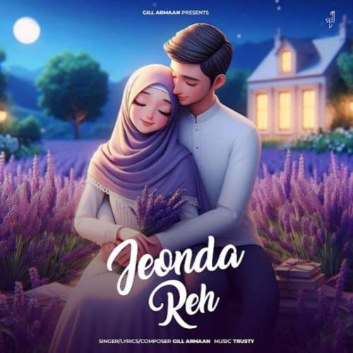 Jeonda Reh Gill Armaan mp3 song ringtone, Jeonda Reh Gill Armaan Ringtone Download - RiskyJatt.Com