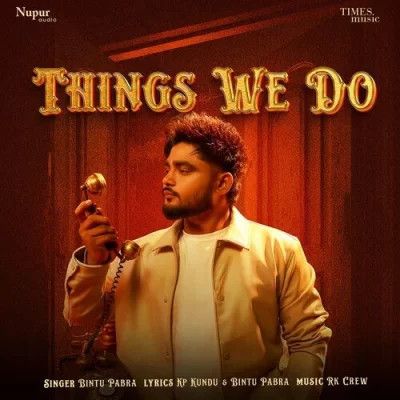 Things We Do Bintu Pabra mp3 song ringtone, Things We Do Bintu Pabra Ringtone Download - RiskyJatt.Com