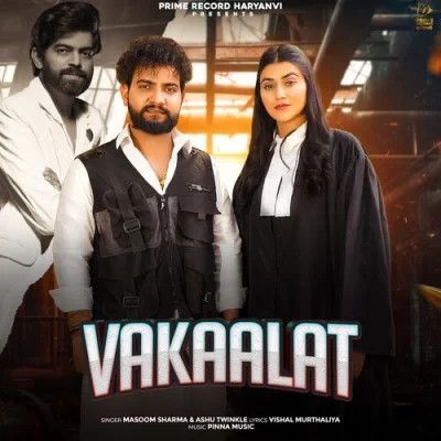 Vakaalat Masoom Sharma, Ashu Twinkle mp3 song ringtone, Vakaalat Masoom Sharma, Ashu Twinkle Ringtone Download - RiskyJatt.Com