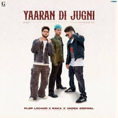 Yaaran Di Jugni Vadda Grewal, Flop Likhari mp3 song ringtone, Yaaran Di Jugni Vadda Grewal, Flop Likhari Ringtone Download - RiskyJatt.Com