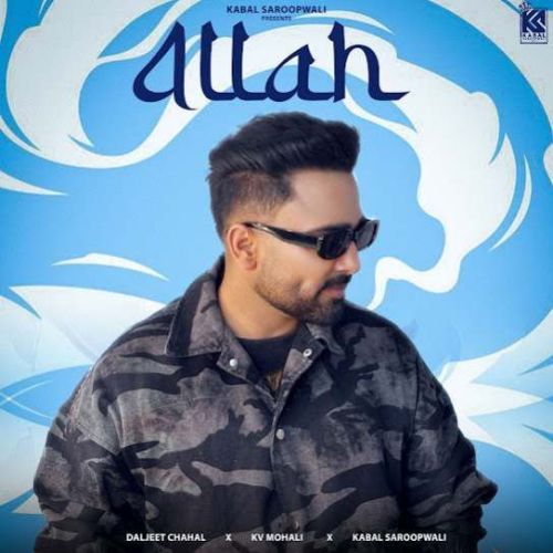 Allah Daljeet Chahal mp3 song ringtone, Allah Daljeet Chahal Ringtone Download - RiskyJatt.Com