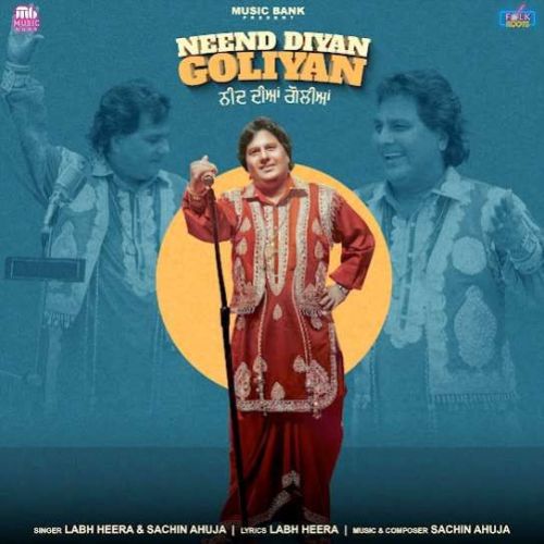 Neend Diyan Goliyan Labh Heera mp3 song ringtone, Neend Diyan Goliyan Labh Heera Ringtone Download - RiskyJatt.Com