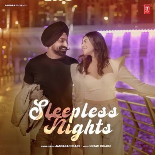 Sleepless Nights Jaskaran Riarr mp3 song ringtone, Sleepless Nights Jaskaran Riarr Ringtone Download - RiskyJatt.Com